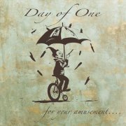 Day of One - For Your Amusement (2025)