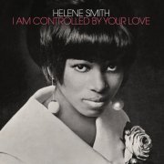 Helene Smith - I Am Controlled By Your Love (2023)