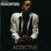 Andrew Roachford ‎– Addictive (2011)