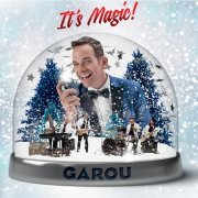 Garou - It's Magic ! (2015)