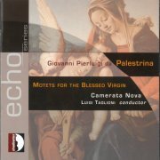 Camerata Nova, Luigi Taglioni - Palestrina: Motets for the blessed Virgin (2018)