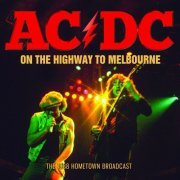 AC/DC - On The Highway To Melbourne (2022)