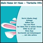 VA - Mein Name ist Hase - Tierische Hits (2021)