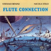 Stefano Benini & Nicola Stilo - Flute Connection (1995)