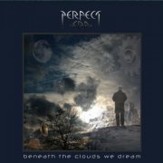 Perfect Era - Beneath the Clouds We Dream (2019)