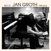 Jan Groth - Best Of Jan Groth 1980-2014 (2024) Hi Res