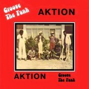 Aktion - Groove The Funk (2023)