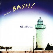 Pip Pyle's Bash! - Belle Illusion (2004)