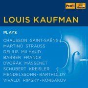 Louis Kaufman - Chausson, Vivaldi & Others: Works with Violin (2021)