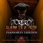 Banda de Musica del Maestro Tejera - ¡Torero! El alma de la fiesta - Pasodobles taurinos (2025)