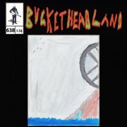 Buckethead - Molded By The Wheel (Pike 638) (2024)