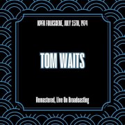 Tom Waits - KPFK Folkscene, July 23th, 1974 (Remastered, Live On Broadcasting) (2025)