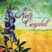 Kate Campbell - Two Nights in Texas (2011)