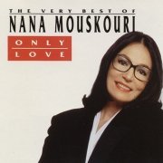 Nana Mouskouri - Only Love - The Very Best Of Nana Mouskouri (1991)