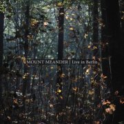 Mount Meander - Live in Berlin (2019)