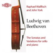 Raphael Wallfisch, John York - Beethoven: The Sonatas & Variations for Cello and Piano (2005)
