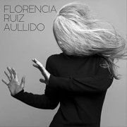 Florencia Ruiz - Aullido (2021)