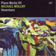 Michael Wollny - Piano Works VII: Hexentanz (2007)