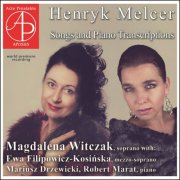 Magdalena Witczak, Ewa Filipowicz-Kosińska, Mariusz Drzewicki & Robert Marat - Henryk Melcer: Songs and Piano Transcriptions (World Premiere Recording) (2026)