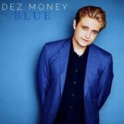 Dez Money - Blue (Deluxe Edition) (2020)