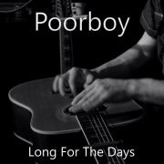 POORBOY - Long for the Days (2022) Hi Res