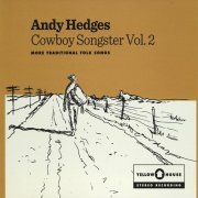 Andy Hedges - Cowboy Songster, Vol. 2 (2016)