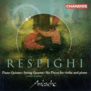 Ambache - Respighi: Piano Quintet, String Quartet & Six Pieces for Violin and Piano (2001) [Hi-Res]