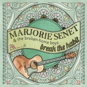 Marjorie Senet and the Broken-Home Boys - Break the Habit (2022)