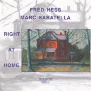 Fred Hess, Marc Sabatella - Right At Home (2003)