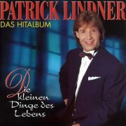 Patrick Lindner - Das Hitalbum - Die kleinen Dinge des Lebens (1996)