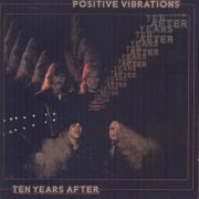 Ten Years After - Positive Vibrations (Reissue, Remastered) (1974/2014)