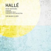Hallé & Sir Mark Elder - Huw Watkins: Symphony No. 2 (2026) [Hi-Res]