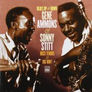 Gene Ammons & Sonny Stitt - Blues Up & Down: Gene Ammons & Sonny Stitt. Boss Tenors / Dig Him! (2013) FLAC