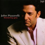 John Pizzarelli - Knowing You (2005) CD-Rip