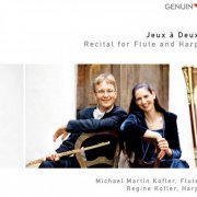 Michael Martin Kofler - Jeux a Deux: Recital for Flute and Harp (2011)