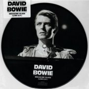 David Bowie - Breaking Glass (Live EP) (2018) [24bit FLAC]