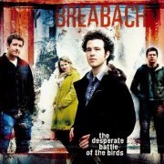 Breabach - The Desperate Battle of the Birds (2010)