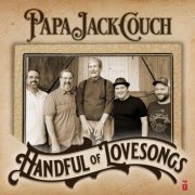 Papa Jack Couch - Handful of Lovesongs (2021)