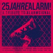 Alarmsignal - 25 Jahre Alarm - A Tribute To Alarmsignal (2025) Hi-Res