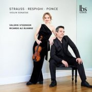 Valerie Steenken, Ricardo Alí Álvarez - Violin Sonatas: Strauss - Respighi - Ponce (2025) [Hi-Res]