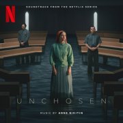 Anne Nikitin - Unchosen (Soundtrack from the Netflix Series) (2026) [Hi-Res]