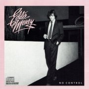 Eddie Money - No Control (1982)