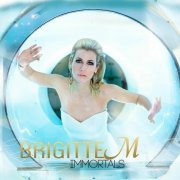 Brigitte M - Immortals (2015)