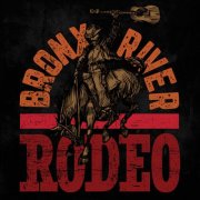 Bronx River Rodeo - Bronx River Rodeo (2024)