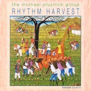 The Michael Pluznick Group - Rhythm Harvest (1992)