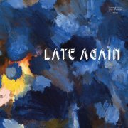 Sven Wunder - Late Again (2023) [Hi-Res]