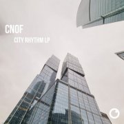 Cnof - City Rhythm LP (2023)