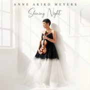 Anne Akiko Meyers, Jason Vieaux & Fabio Bidini - Anne Akiko Meyers – Shining Night (2022) [Hi-Res]