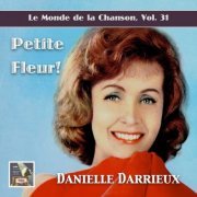 Danielle Darrieux - Le monde de la chanson, Vol. 31: Petite fleur! (2022) Hi-Res