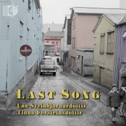 Una Sveinbjarnardottir & Tinna Þorsteinsdóttir - Last Song (2021) [DSD & Hi-Res]